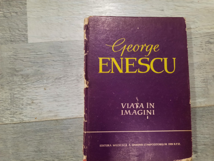 George Enescu.Viata in imagini de Andrei Tudor