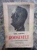 Roosevelt - Emil Ludwig, 1938, Cugetarea, Biografii, 308 pagini, Editie veche