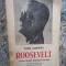 Emil Ludwig - Roosevelt - Ed. 1938 ,trad. Eugen Relgis , Cugetarea , 308pag