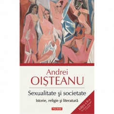 Sexualitate si societate. Ed. II, Andrei Oisteanu foto