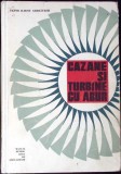 CAZANE SI TURBINE CU ABUR, MANUAL PENTRU ANII IV SI V-VICTOR ILIESCU GROZAVESTI-349148