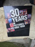 30 Years in Pictures 1960-1990 - Album fotografii