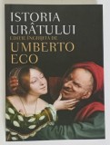 ISTORIA URATULUI , editie ingrijita de UMBERTO ECO , 2014 * EDITIE BROSATA