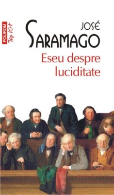 Eseu despre luciditate &amp;ndash; Jose Saramago foto