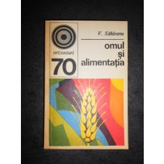 V. SAHLEANU - OMUL SI ALIMENTATIA