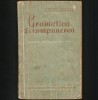 GRAMATICA ȘI COMPUNERE, MANUAL LIMBA ROM&Acirc;NĂ 1960, CLASA A IV-A, TEODORA STĂNESCU, Clasa 4, Limba Romana