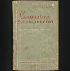 GRAMATICA ȘI COMPUNERE, MANUAL LIMBA ROM&Acirc;NĂ 1960, CLASA A IV-A, TEODORA STĂNESCU