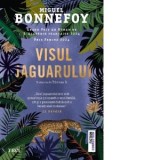 Visul jaguarului - Miguel Bonnefoy, Tristana Ir
