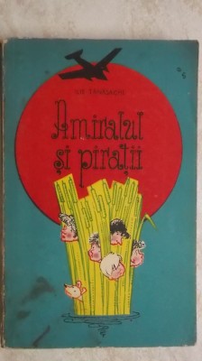Ilie Tanasache - Amiralul si piratii, 1974 foto