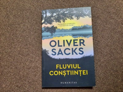 Fluviul constiintei. Editura Humanitas, 2020 - Oliver Sacks R1 foto