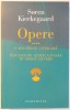 OPERE VOL. IV - O RECENZIE LITERARA - DISCURSURI EDIFICATOARE IN SPIRIT DIVERS de SOREN KIERKEGAARD , 2006