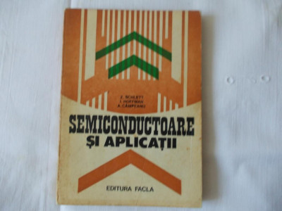 Semiconductoare si aplicatii Z.Schlett 1981 foto