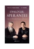 Cumpara ieftin Dialogul Sperantei