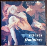 Cumpara ieftin JEAN-NOEL VUARNET: EXTASES FEMININES (HATIER/PARIS 1991/LB FRANCEZA/38 reprod.]