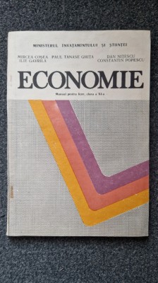 ECONOMIE MANUAL PENTRU CLASA A XI-A - Cosea, Ghita foto