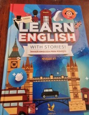 Learn English with stories! Nivelul A1. Invata engleza prin povesti foto