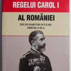 Memoriile regelui Carol I al Romaniei. De un martor ocular (Partea a III-a)