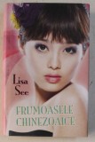 FRUMOASELE CHINEZOAICE de LISA SEE , 2015