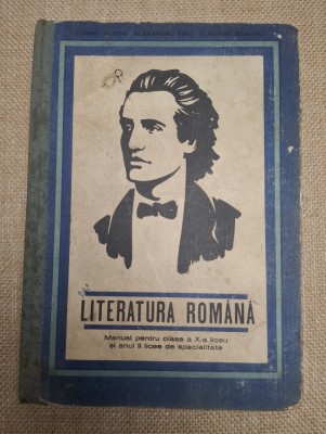 LITERATURA ROMANA &amp;ndash; MANUAL PENTRU CLASA A X-A LICEU SI ANUL II LICEE - ANUL 1968 foto