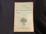Curs practic de Economie ( gradinarit , economia campului , cresterea vitelor , stuparit , cultivarea viermilor de matase ) de Ion Georgescu anul 1890
