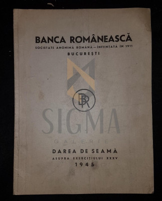 BANCA ROMANEASCA, DAREA DE SEAMA ASUPRA EXERCITULUI XXXV, BUCURESTI 1945 foto