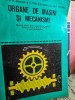 Organe de mașini și mecanisme - Victor Drobota, Editura Didactică și Pedagogică, 1997, Mecanică