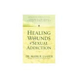Healing the Wounds of Sexual Addiction