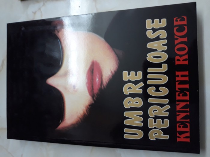 Kenneth Royce - Umbre periculoase