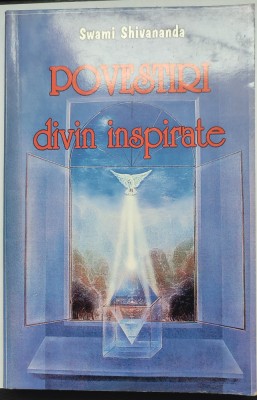 Povestiri divin inspirate/Swami Shivananda foto