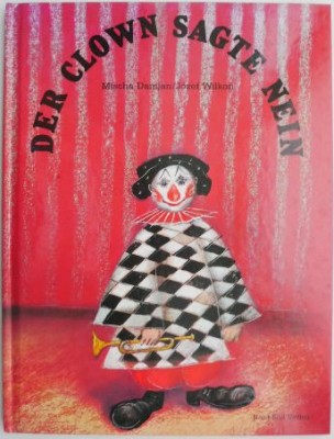 Der Clown Sagte Nein &amp;ndash; Mischa Damjan, Josef Wilkon foto