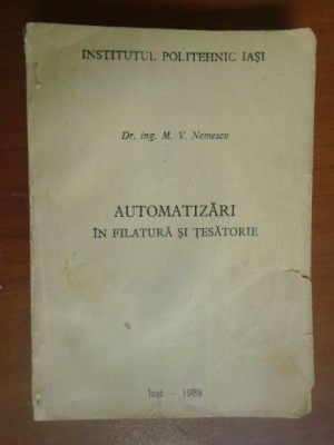 Automatizari in filatura si tesatorie-M.V.Nemescu foto