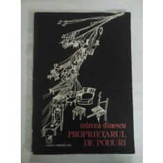 PROPRIETARUL DE PODURI (stampe europene) - MIRCEA DINESCU - Cartea Romaneasca, 1978