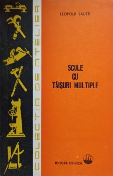 SCULE CU TAISURI MULTIPLE-LEOPOLD SAUER foto