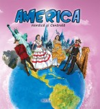 America Nordică și Centrală - Enciclopedie Continente, Vol. 1 - Paperback brosat, Autor Diana Tăutan, Editura Aquila
