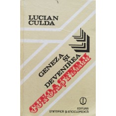 Geneza Si Devenirea Cunoasterii - Lucian Culda , D820