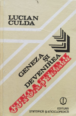 Geneza Si Devenirea Cunoasterii - Lucian Culda , D820 foto