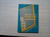 LUCRARI DE TIMPLARIE IN CONSTRUCTII - A. S. Ardanski - 1960, 298 p., Alta editura