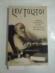 Despre Dumnezeu si om Din jurnalul ultimilor ani (1907-1910) - LEV TOLSTOI foto