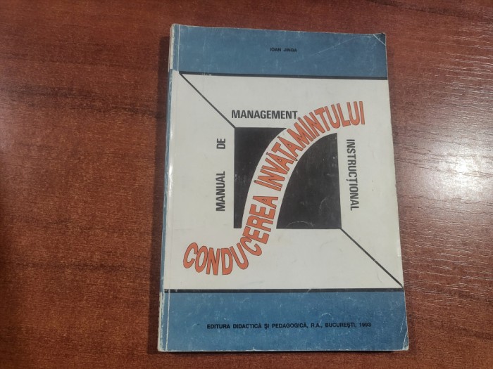 Conducerea invatamantului.Manual de management instructional de Ioan Jinga