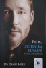 Fii tu, schimba lumea! (E acum momentul?) - Dr. Dain Heer - Carte