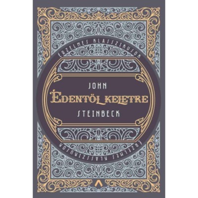 &amp;Eacute;dentől keletre - John Steinbeck foto