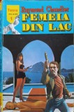 Femeia din Lac - Raymond Chandler, Teora 1994, Carte Politista, Paperback, Romana