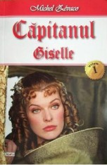 Capitanul Vol.1: Giselle - Michel Zevaco