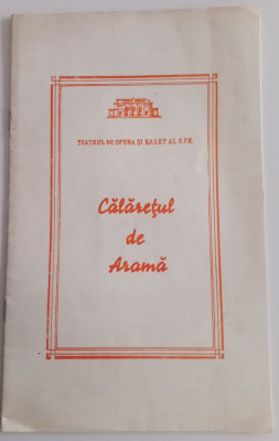 CĂLĂREȚUL DE ARAMĂ - PROGRAM TEATRU DE OPERA SI BALET - STAGIUNEA 1961 foto