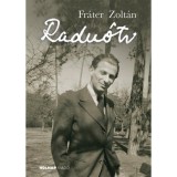 Radn&oacute;ti Mikl&oacute;s - Fr&aacute;ter Zolt&aacute;n