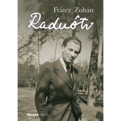 Radn&amp;oacute;ti Mikl&amp;oacute;s - Fr&amp;aacute;ter Zolt&amp;aacute;n foto