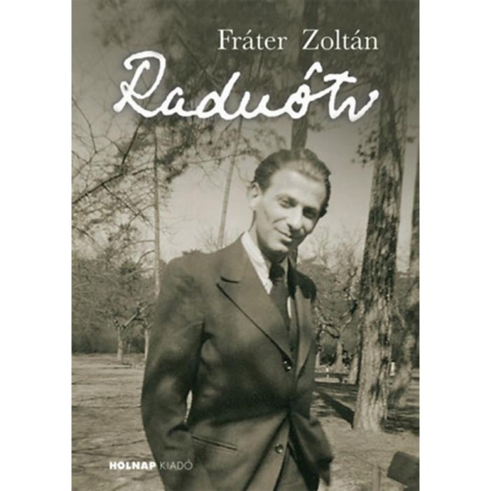 Radn&oacute;ti Mikl&oacute;s - Fr&aacute;ter Zolt&aacute;n