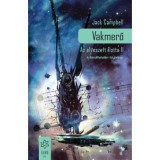 Vakmerő - Az elveszett flotta II. - Jack Campbell