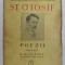 POEZII , ST. O. IOSIF , editie ingrijita de N. MIHAESCU , 1943