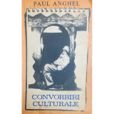 Carte Paul Anghel - Convorbiri Culturale